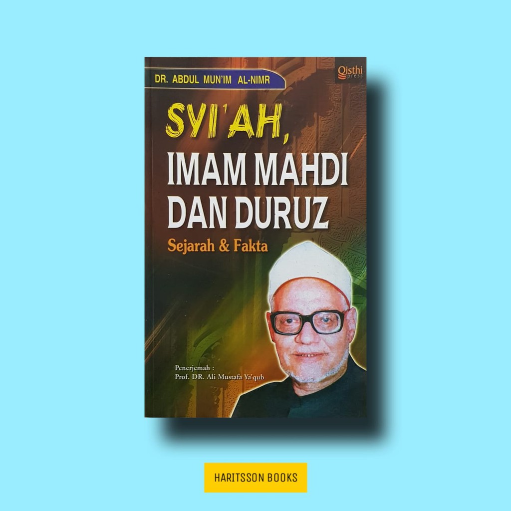 Syiah, Imam Mahdi, dan Duruz - Dr. Abdul Mun'im an-Nimr