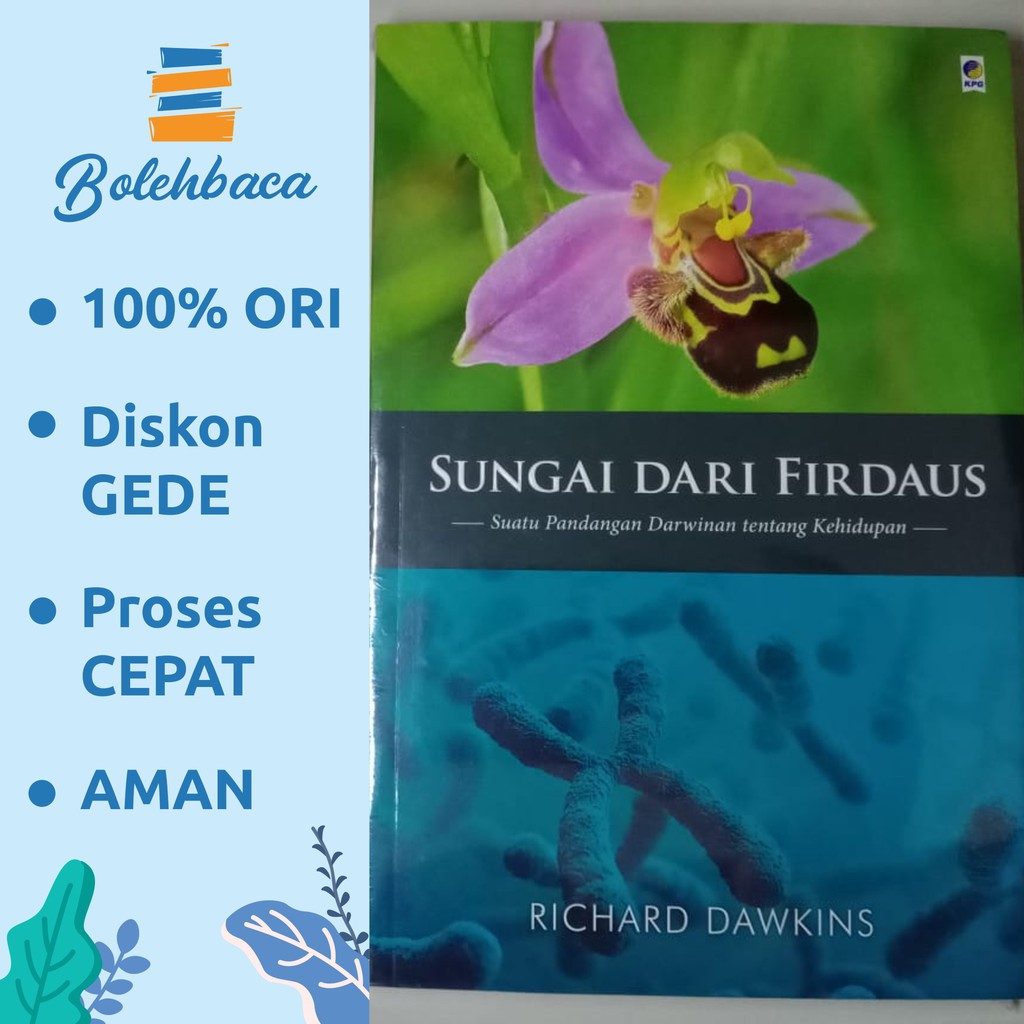 SUNGAI DARI FIRDAUS Oleh Richard Dawkins - Gramedia