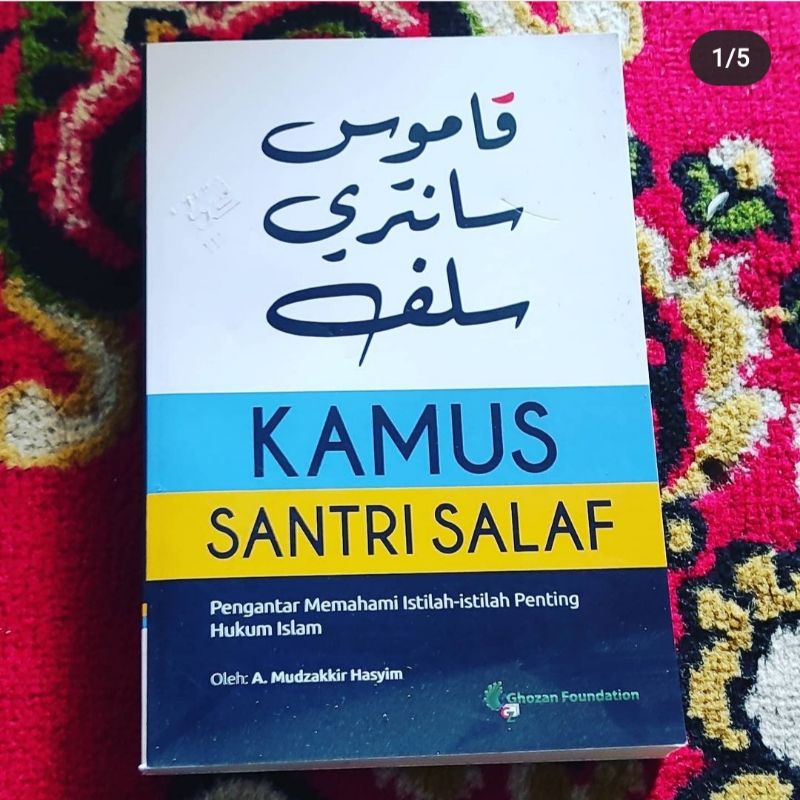 kamus santri salaf pengantar memahami istilah istilah penting hukum islam