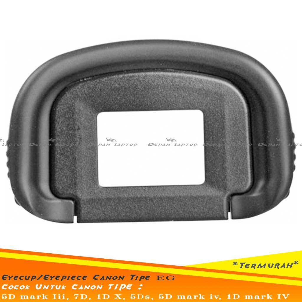 EyeCup - EyePiece Canon EG For 7D. 5D Mark III. 5Ds. 5D Mark IV. 1Dx. 1D Mark IV
