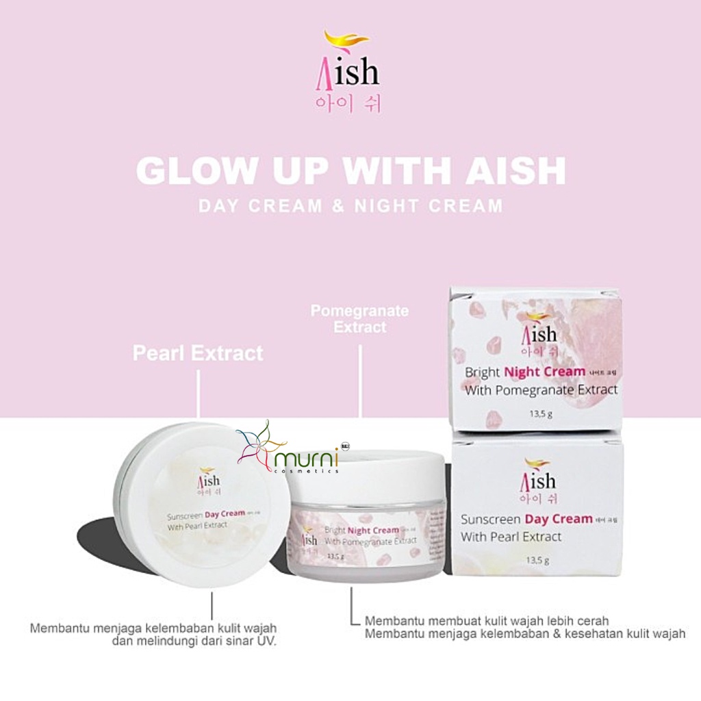 AISH || BRIGHT NIGHT CREAM , SUNSCREEN DAY CREAM  || 13.5G