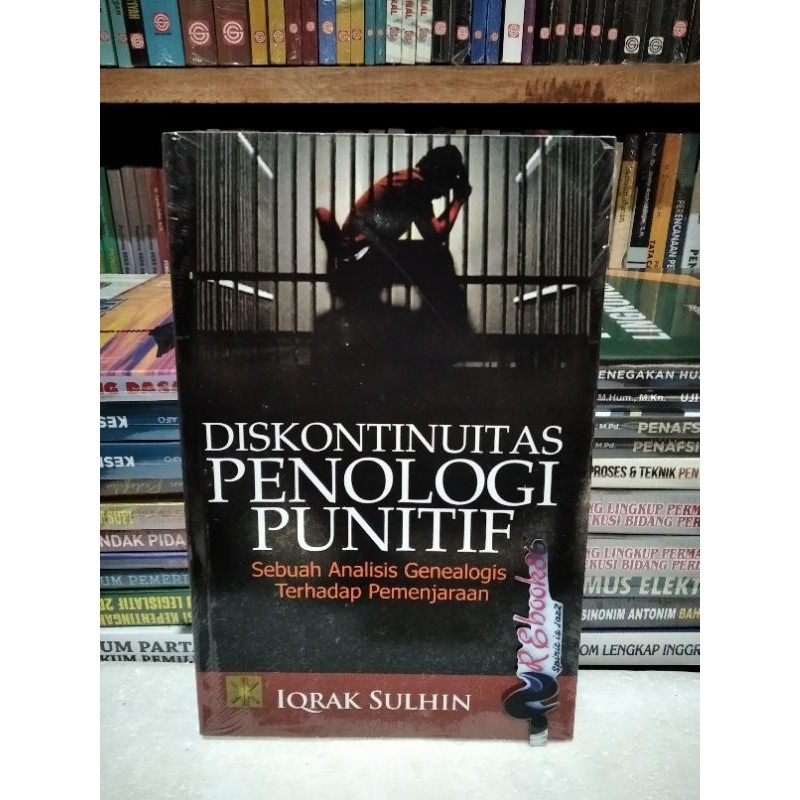 Diskontinuitas Penologi Punitif ( Sebuah Analisis Genealogis Thdp Pemenjaraan ) - Iqrak S. #PRENADA