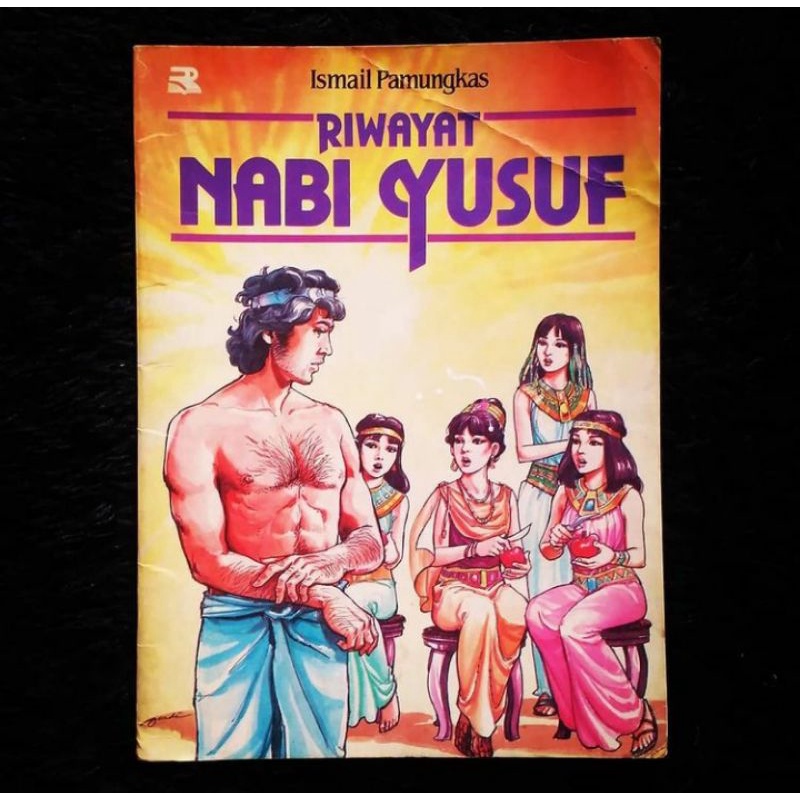 RIWAYAT NABI YUSUF Karya Ismail Pamungkas