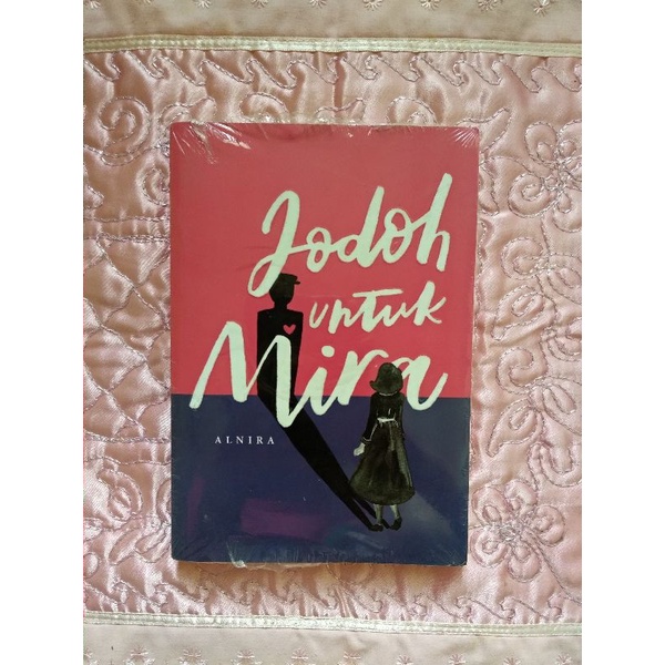 Jodoh Untuk Mira - Alnira