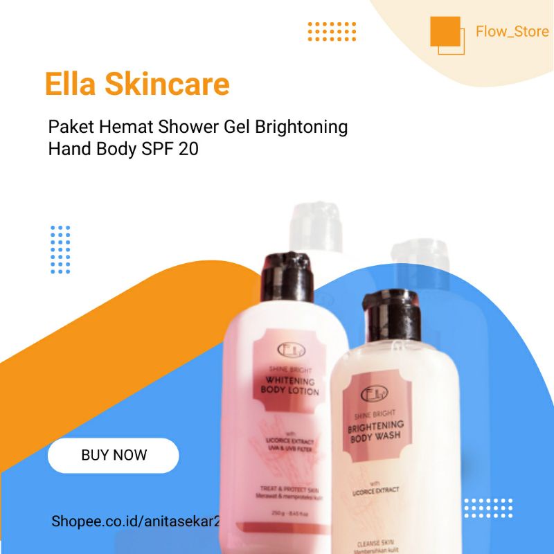 Ella Skincare Paket Hemat Shower Gel Brightoning & Hand body Whitening SPF 20