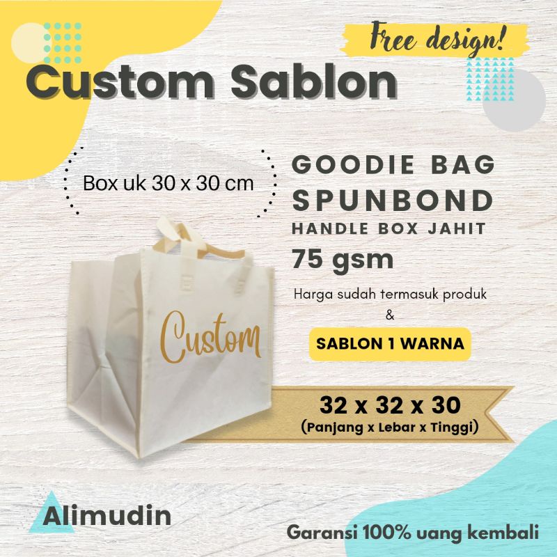 

Goodie Bag Jahit 32 x 32 x 30 ( Box 30 x 30 ) Spunbond Custom Sablon