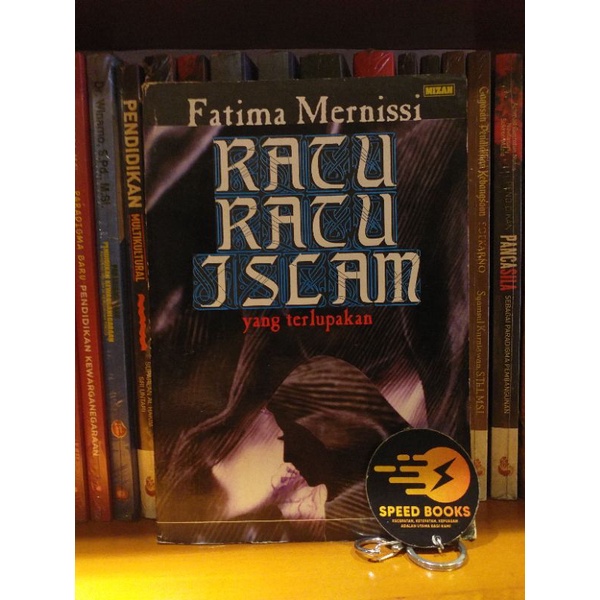 Fatima Mernissi - Ratu Ratu Islam Yang Terlupakan