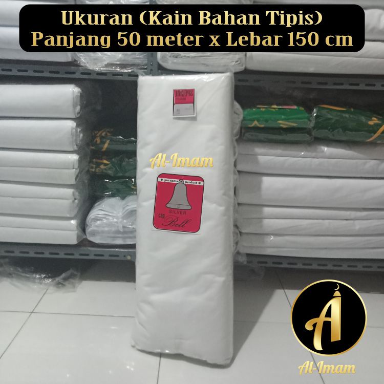 Kain Kafan 1 Roll Lebar 150cm x Panjang 50 meter Bahan Tipis Cap Silver Bell