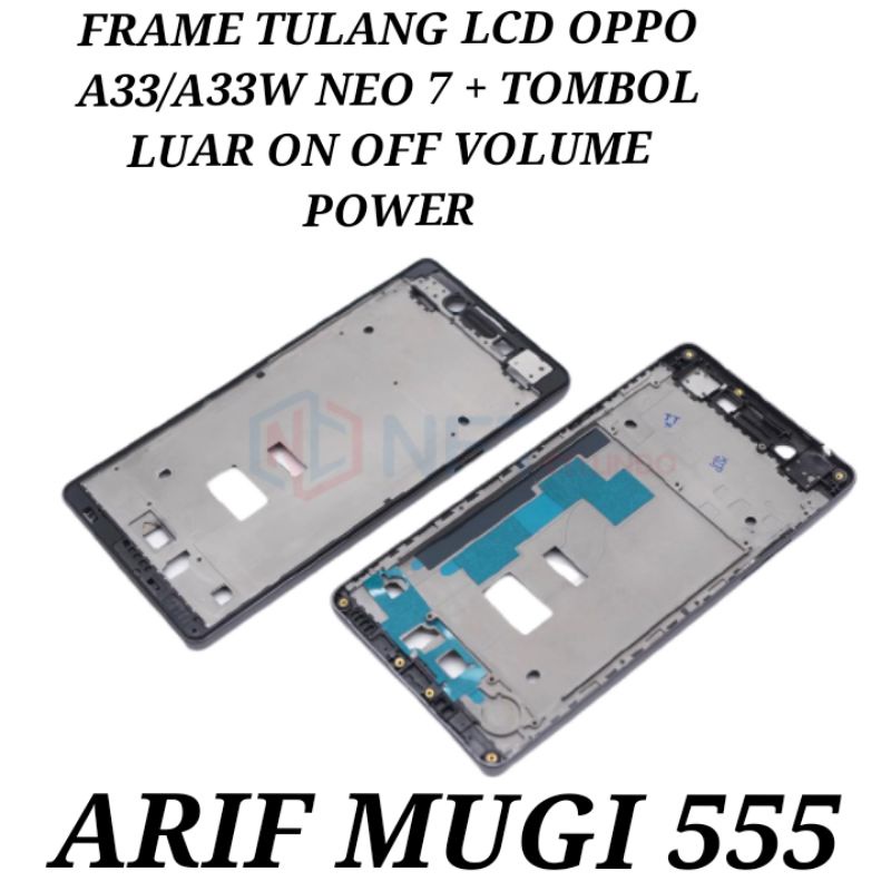 Frame Bezel Tulang Lcd Oppo A33 A33W NEO 7 Original