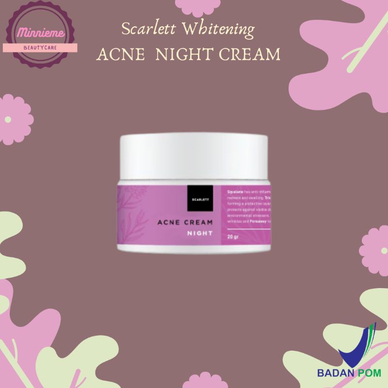 [COD] Scarlett Whitening Acne Night Cream AMPUH Melawan Bakteri Penyebab Jerawat - BPOM 20gram