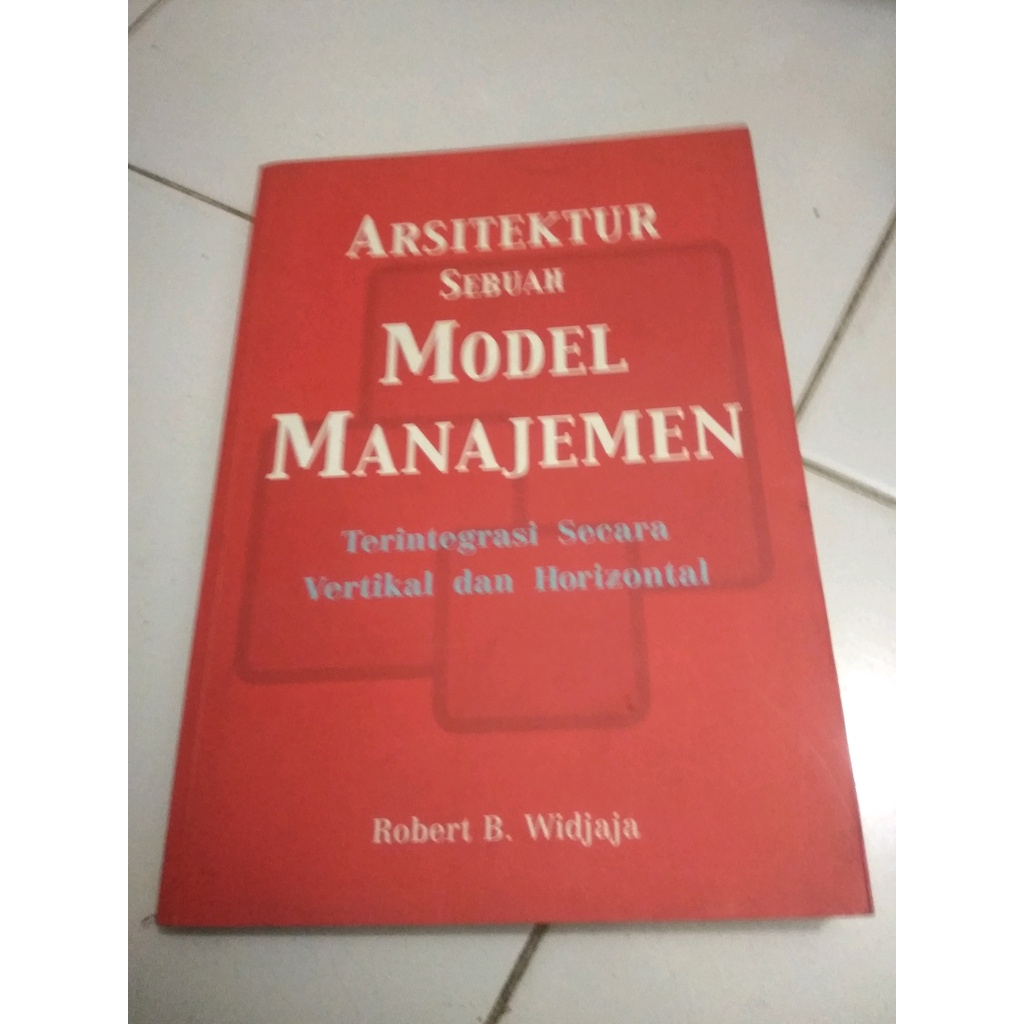 

ORIGINAL Arsitektur sebuah Model Manajemen Terintegrasi secara vertikal dan horizontal