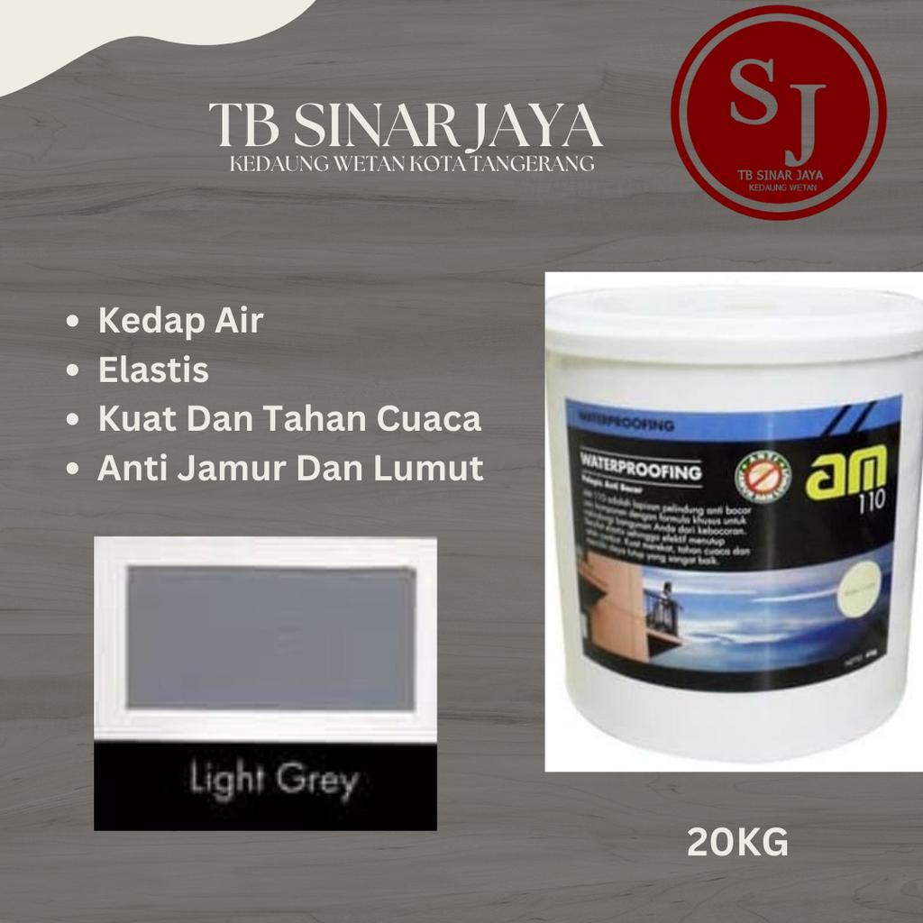 AM 110 WATERPROOFING CAT PELAPIS ANTI BOCOR / KEDAP AIR 20KG - LIGHT GREY