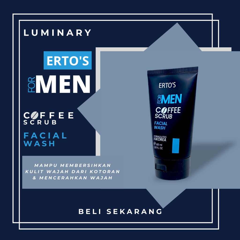 Ertos For Men Coffe Scrub Facial Wash Sabun Cuci Muka Perawatan Kulit Wajah Pria Original BPOM