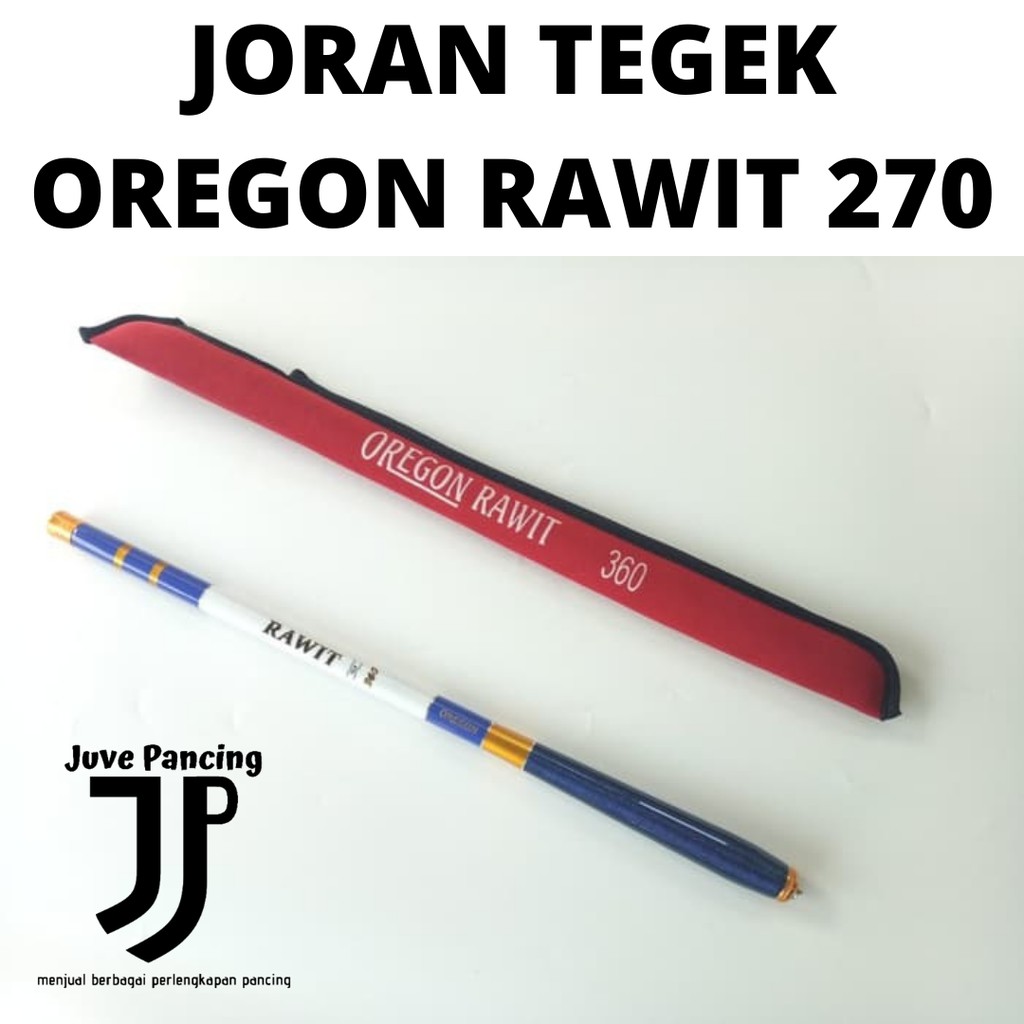 Joran Tegek Oregon Rawit 270