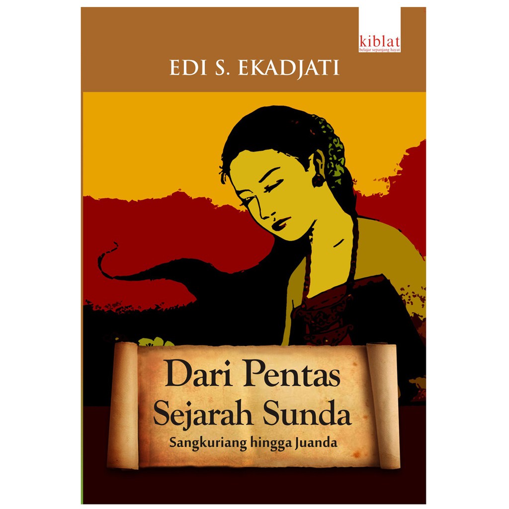 Dari Pentas Sejarah Sunda - Edi S Ekadjati