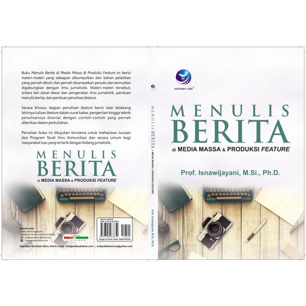 

Buku Menulis Berita di Media Massa Dan Produksi Feature - Prof. Isnawijayani, M.Si., Ph.D
