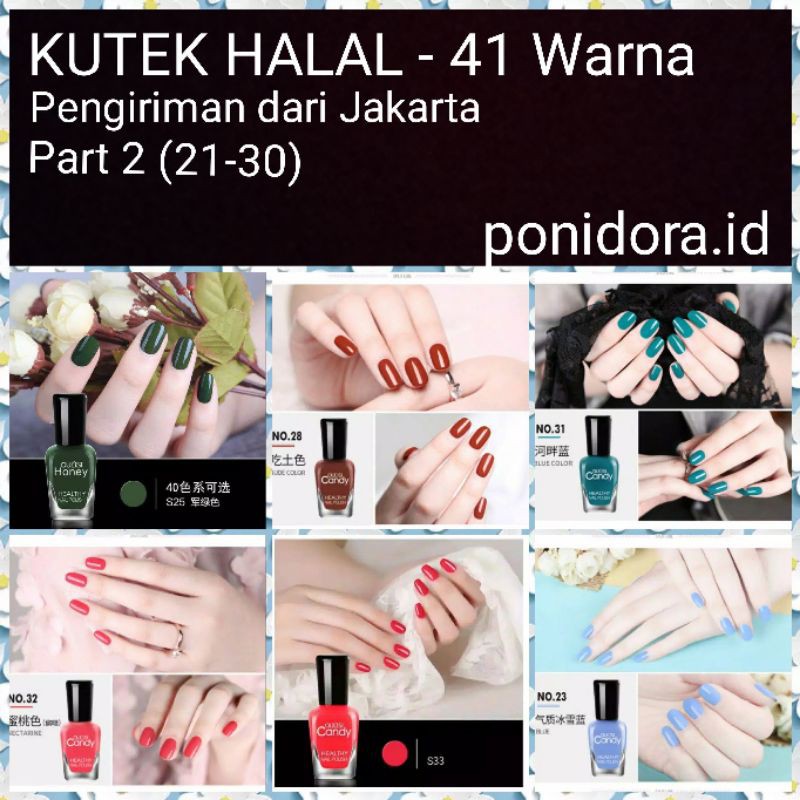 Kutek halal bisa shalat Kutek peel off Kutek water base 41 warna (part 2 21-30)