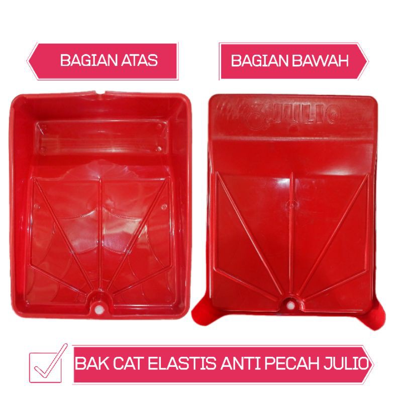 Bak cat biasa/baki cat elastis anti pecah julio