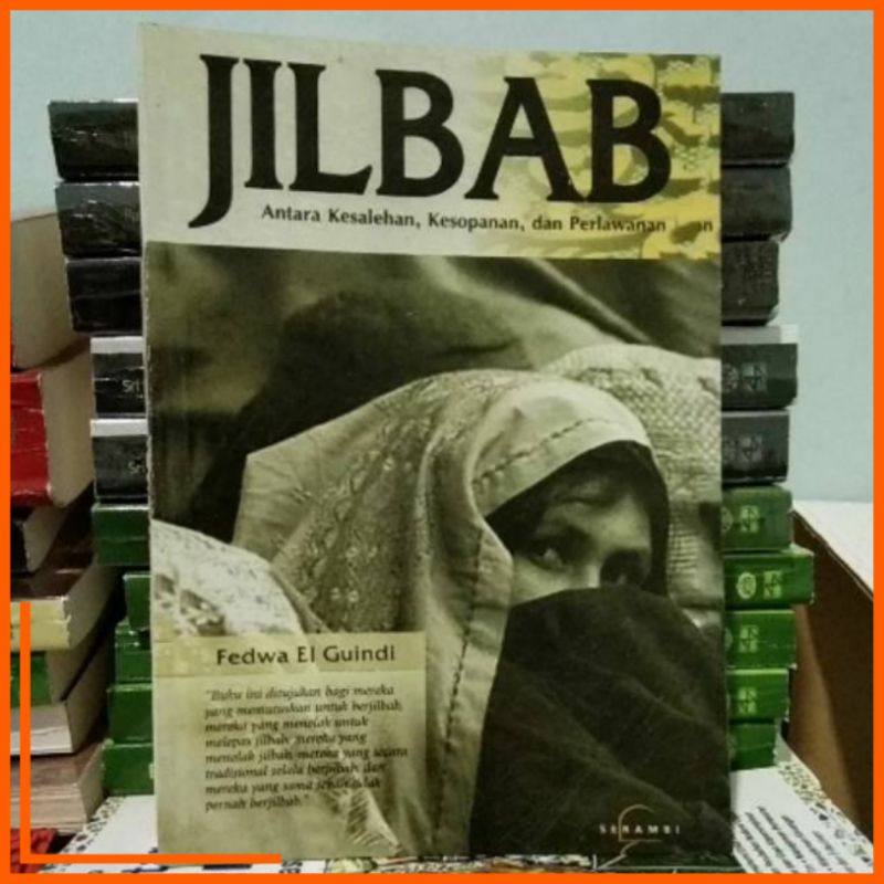 Jilbab antara kesalehan kesopanan dan perlawanan