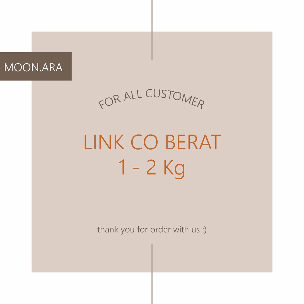 

[Read Description] - Khusus Pelunasan Customer Moon Ara 1-2 kg