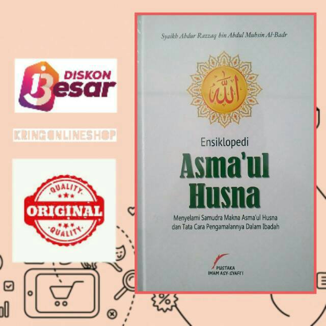 Ensiklopedi Asmaul Husna-mengenal allah-makrifatullah-asmaul husna-ensiklopedia