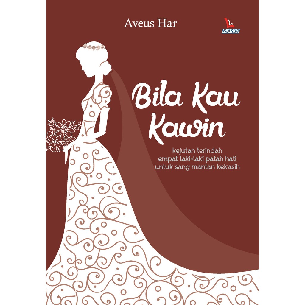 

Buku Bila Kau Kawin - Laksana