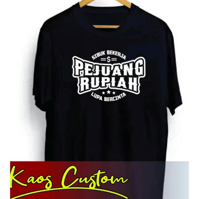 KAOS PEJUANG RUPIAH SIBUK BEKERJA BAJU LENGAN PENDEK HITAM PEJUANG RUPIAH SIBUK KERJA DISTRO