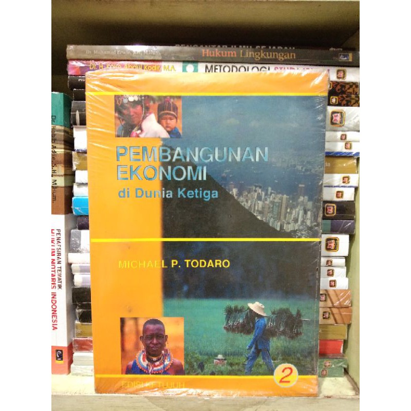 Pembangunan Ekonomi di Dunia Ketiga - Michael P. Todaro, edisi Ketujuh