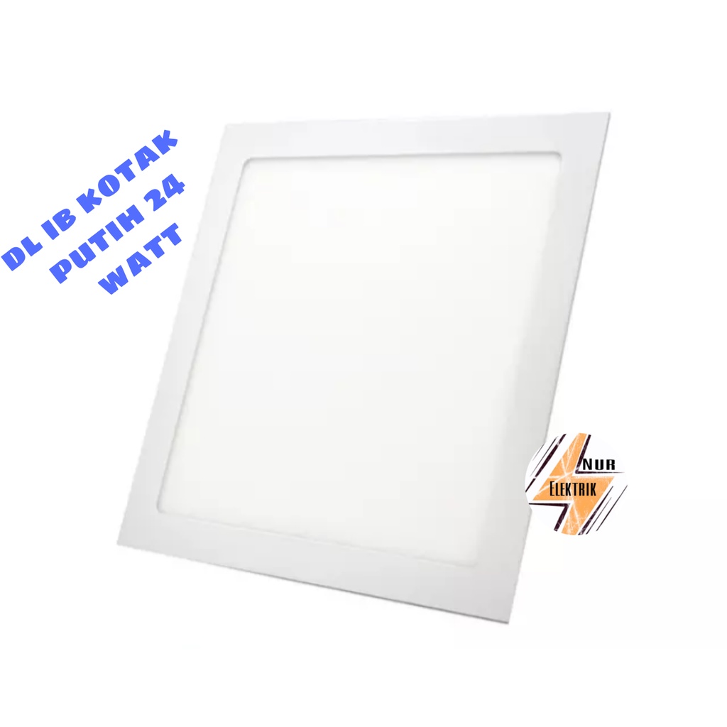 AMPU DOWNLIGHT LED 24W KOTAK PANEL IB 24 WATT 30 X 30 CM SQUARE HIAS PLAFON CAHAYA PUTIH
