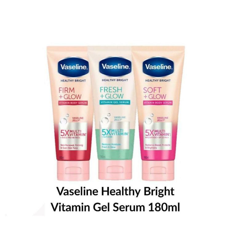 VASELINE Healthy Bright Vitamin Gel Serum Fresh Glow /Soft Glow / Firm Glow 180ML
