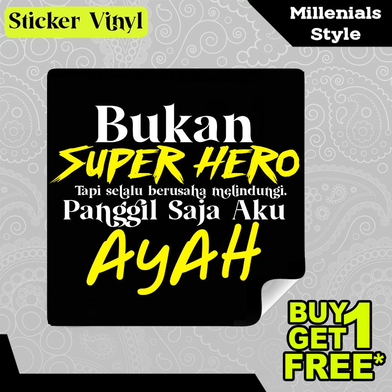 

Stiker Sticker Ayah Bukan Superhero Tapi Selalu Berusaha Melindungi Tulisan Kalimat Keren dan Inspiratif Aesthetic Bahan Vinyl Satuan Anti Air