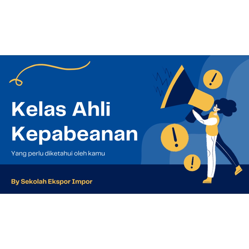 

Kelas Reguler Ahli Kepabeanan