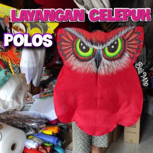 LAYANGAN CELEPUK MURAH/LAYANGAN KAIN/LAYANGAN BURUNG HANTU/LAYANG LAYANG KNOCKDOWN/LAYANGAN BALI