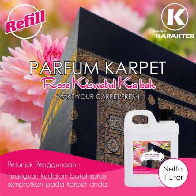 PARFUM / PEWANGI KARPET AROMA ROSE KISWATUL KA'BAH 1LITER - ORIGINAL