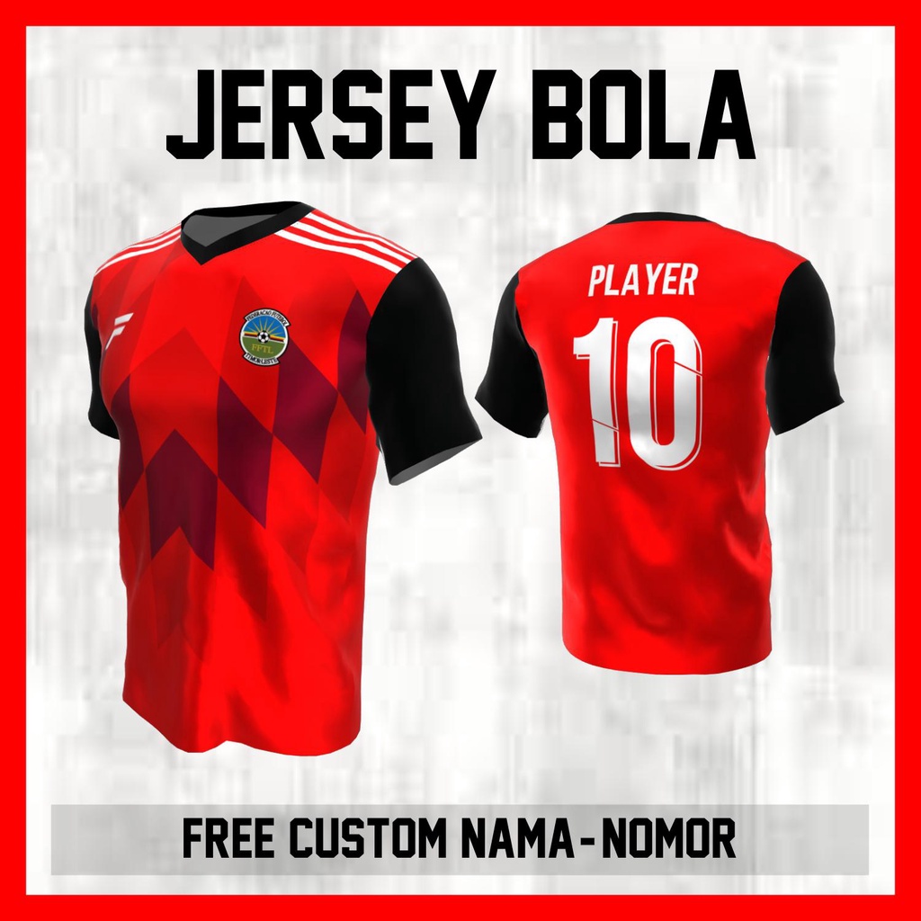 Kaos Bola Jersey Timor Leste Timnas Negara Garis Bahu Baju Custom Nama dan Nomor Punggung - 394