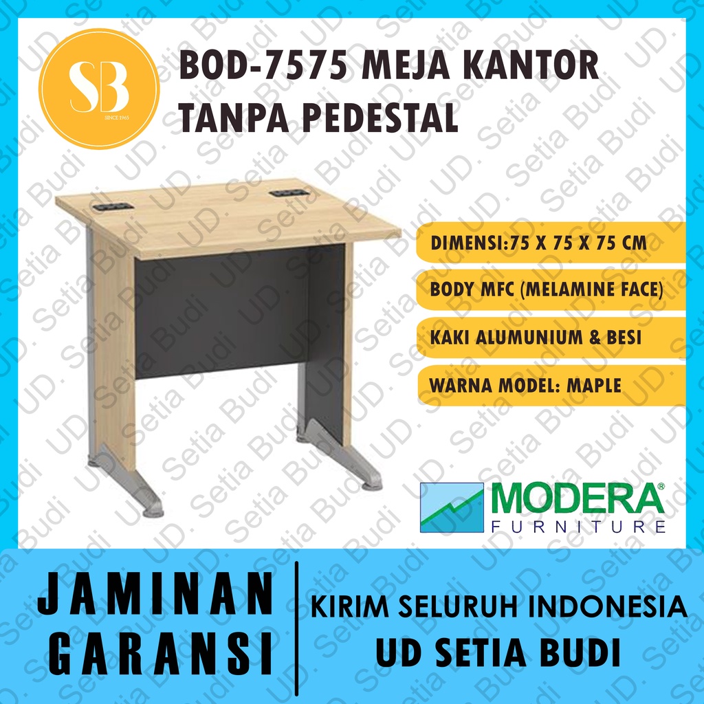 Meja Kantor Tanpa Pedestal Modera BOD 7575 75x75x75 B-Class