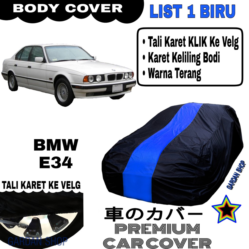 Body Cover BMW E34 List Single BIRU Sarung Mobil Penutup Bmw E34 PREMIUM