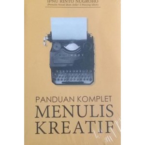 Panduan Komplit Menulis Kreatif