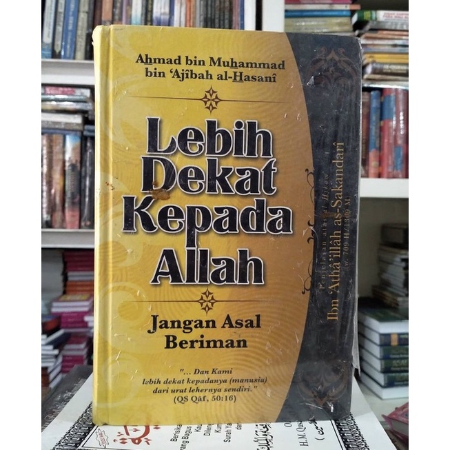 BUKU ORIGINAL (LEBIH DEKAT KEPADA ALLAH JANGAN ASAL BERIMAN)