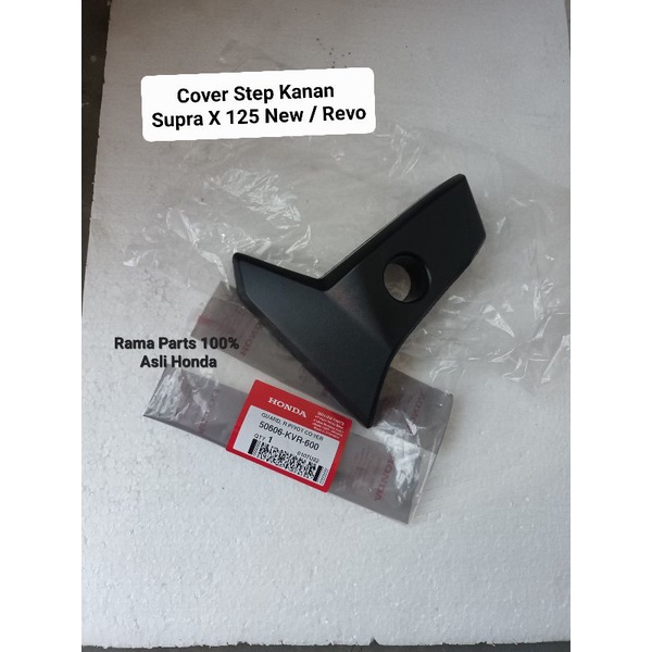 50606 - KVR - 600  Cover Dudukan Step Kanan / Guard R Pivot Cover  SUPRA X 125 NEW / REVO LAMA  ASLI