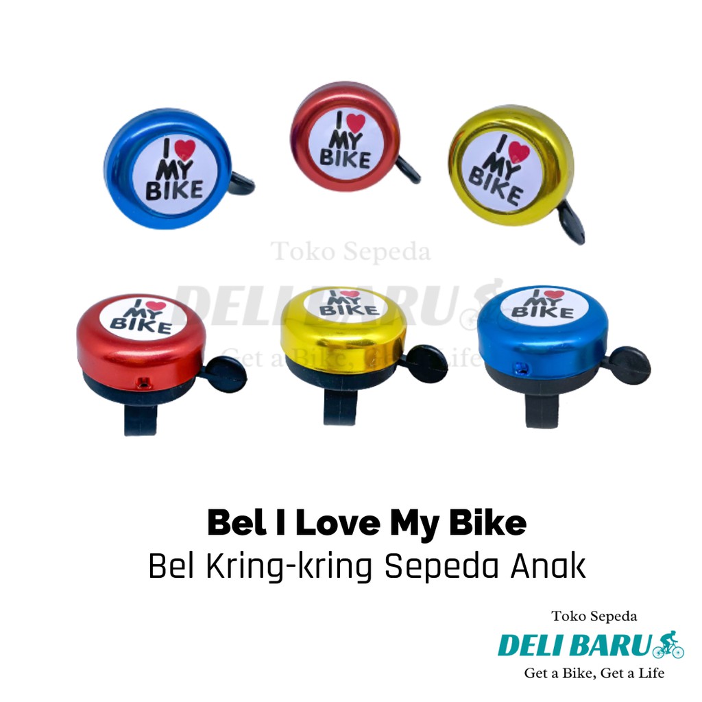 Bel kring-kring I love my bike sepeda anak