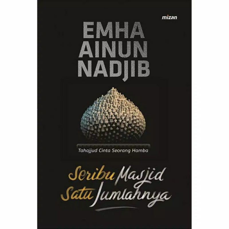 Buku Seribu Masjid Satu Jumlahnya - Caknun