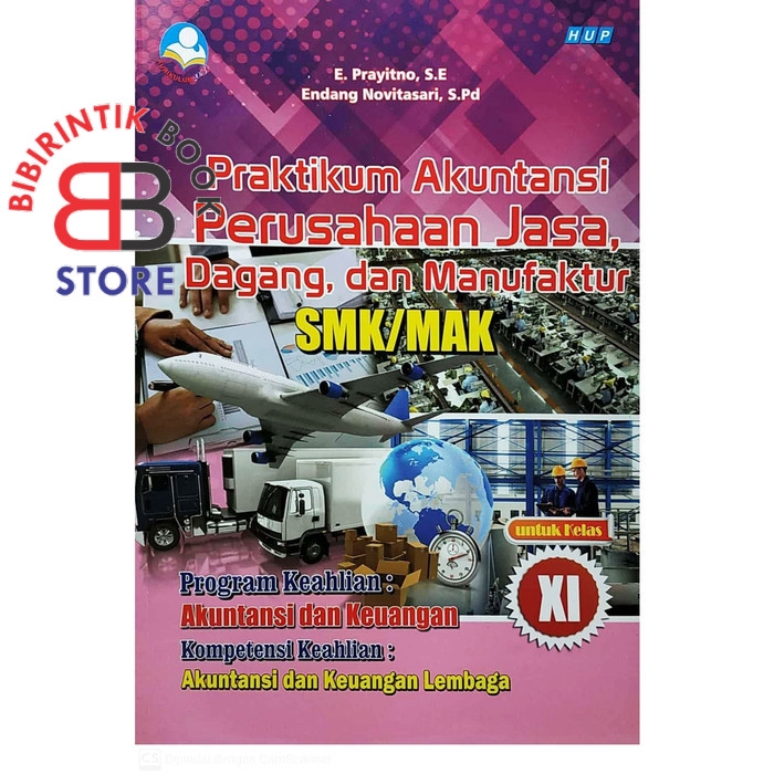 

PRAKTIKUM AKUNTANSI PERUSAHAAN JASA, DAGANG, SMK XI