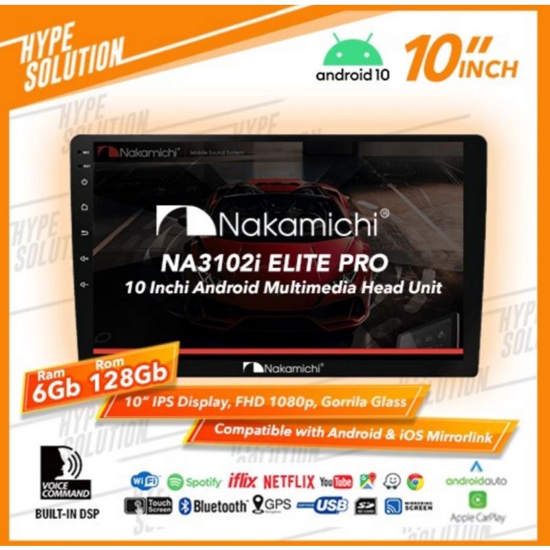 Nakamichi Elite Pro Head Unit Android Ram 6 Gb Rom 128 Gb ANDROID 10&quot; inch / 9&quot; inch NAKAMICHI ELITE PRO