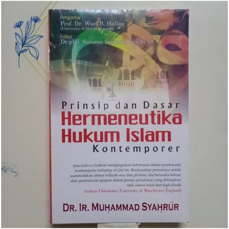 Prinsip dan Dasar Hermeneutika Hukum Islam Kontemporer