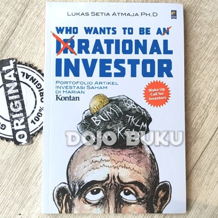 Buku who wants to be an irrational investor Lukas Setia Atmaja Saham (portofolio artikel saham)