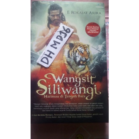 Wangsit siliwangi harimau ditengah bara Novel Ke 2 dari dwilogi prabu siliwangi penulis E. Rokajat A