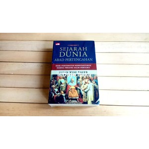 Sejarah Dunia Abad Pertengahan (Susan Wise bauer)