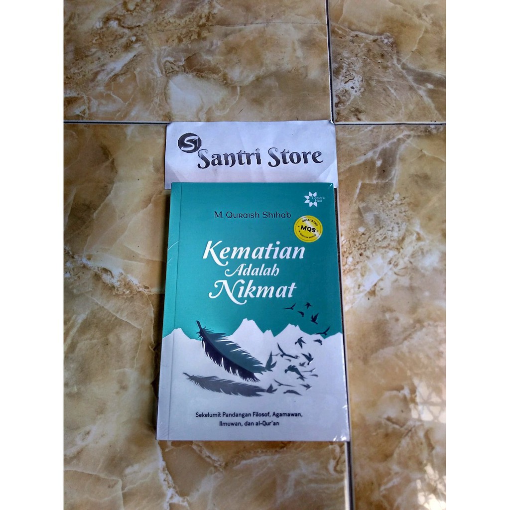 Kematian adalah Nikmat M Quraish Shihab