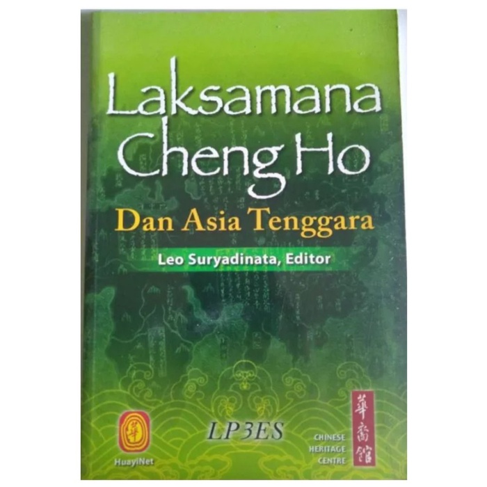 Laksamana Cheng Ho dan Asia Tenggara - Leo Suryadinata